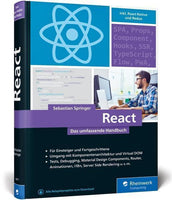 React Das umfassende Handbuch für moderne Frontend-Entwicklung. Mit vielen Praxisbeispielen