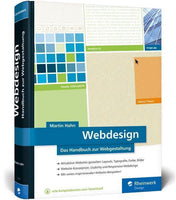 Webdesign Das neue Handbuch zur Webgestaltung. Alles, was Webdesigner wissen müssen. Mit vielen inspirierenden Beispielen