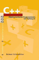 C++ Objektorientiertes Programmieren von Anfang an